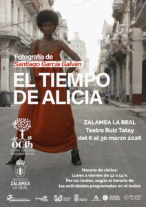Lee más sobre el artículo Zalamea la Real acoge la exposición fotográfica El tiempo de Alicia, de Santiago García Galván